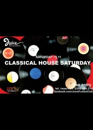 Classical House Saturday