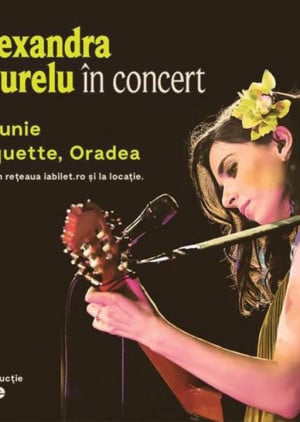 Concert Alexandra Ușurelu