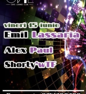 Emil Lassaria, Alex Paul & Shorty'wTF în One