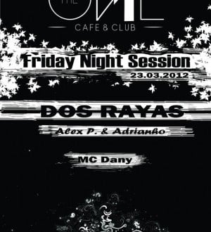 Friday Night Session în The One