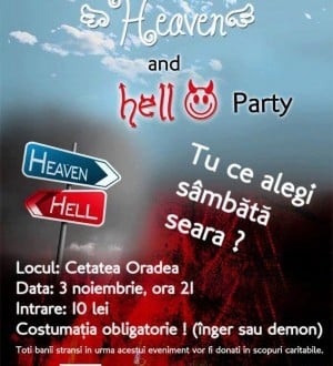 Heaven and Hell Party în Cetate