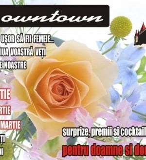 Petrecere de Ziua Femeii în Downtown