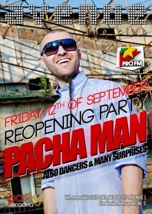 Reopening Party - Pacha Man
