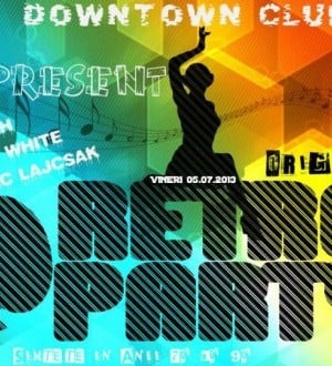 Downtown - Retro party
