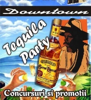 Tequila Party în Club Downtown