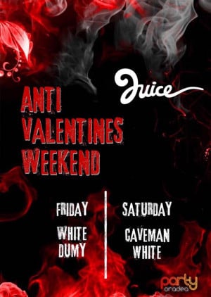 Anti Valentine`s Weekend