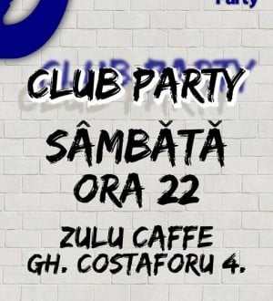 Club Party în Zulu Caffe