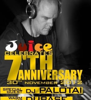 Juice 7th Anniversary Party cu DJ Palotai