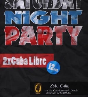 Saturday Night Party în Zulu Caffe