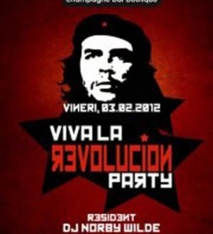 Viva la Revolución Party în Lounge