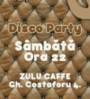 Zulu Saturday Night Disco Party